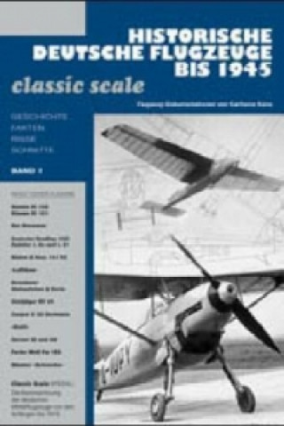 Carte Historische Deutsche Flugzeuge bis 1945. Bd.1. Bd.1 Karlheinz Kens