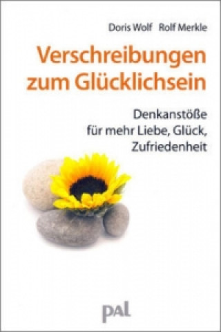 Kniha Verschreibungen zum Glücklichsein Doris Wolf