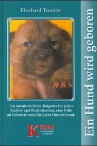 Kniha Ein Hund wird geboren Eberhard Trumler