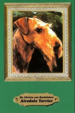 Könyv Airedale Terrier Christa von Bardeleben