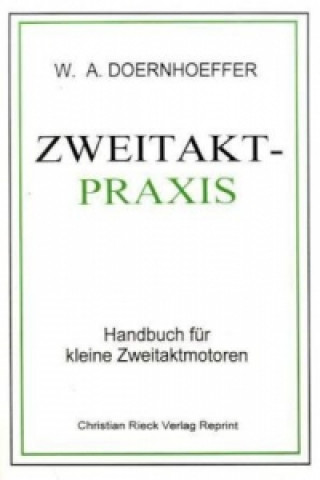 Kniha Zweitakt-Praxis Wolf A. Doernhoeffer