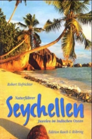 Kniha Seychellen Robert Hofrichter