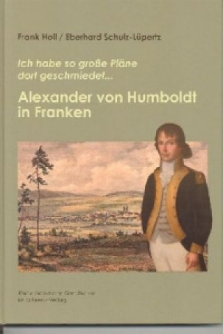 Carte Alexander von Humboldt in Franken Frank Holl
