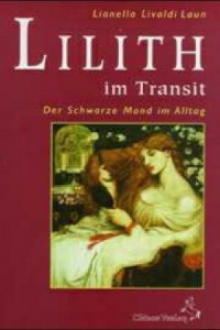 Kniha Lilith im Transit Lianella Livaldi-Laun