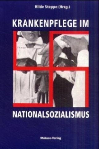 Carte Krankenpflege im Nationalsozialismus Hilde Steppe
