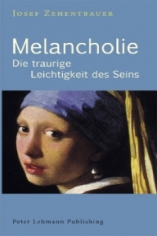 Kniha Melancholie Josef Zehentbauer