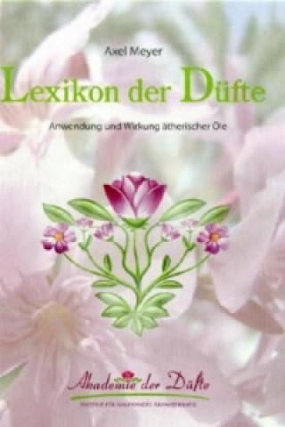 Книга Lexikon der Düfte Axel Meyer