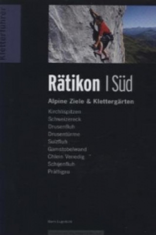 Kniha Kletterführer Rätikon Süd Mario Luginbühl