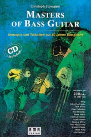 Kniha Masters of Bass Guitar Christoph Stowasser