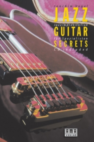 Knjiga Jazz Guitar Secrets Joachim Vogel