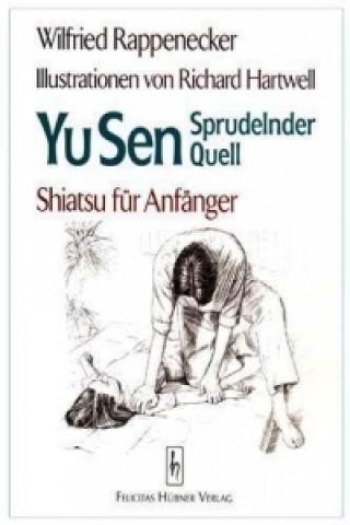 Kniha Yu Sen, Sprudelnder Quell Wilfried Rappenecker