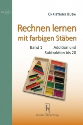 Könyv Rechnen lernen mit farbigen Stäben. Bd.1 Christiane Buda