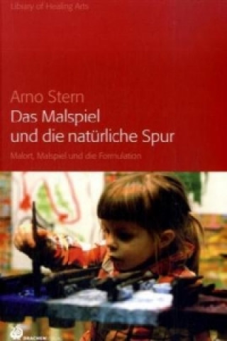 Книга Das Malspiel und die natürliche Spur Arno Stern