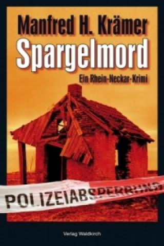 Könyv Spargelmord Manfred H. Krämer