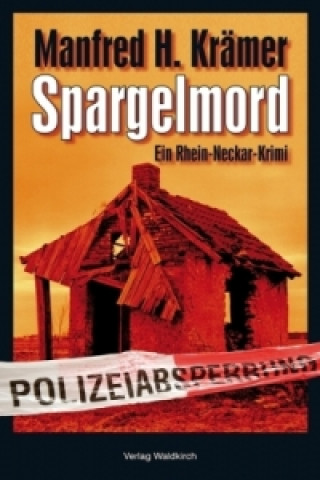 Buch Spargelmord Manfred H. Krämer