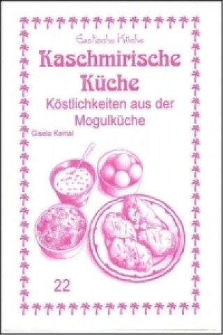 Kniha Kaschmirische Küche Gisela Kamal