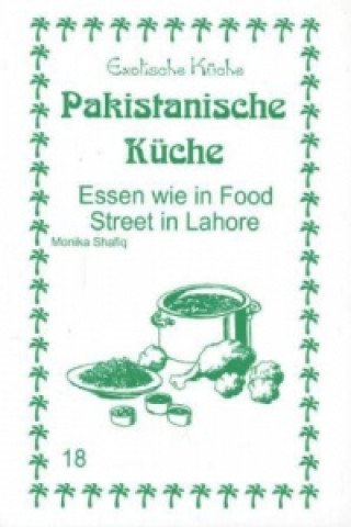 Könyv Pakistanische Küche Monika Shafiq
