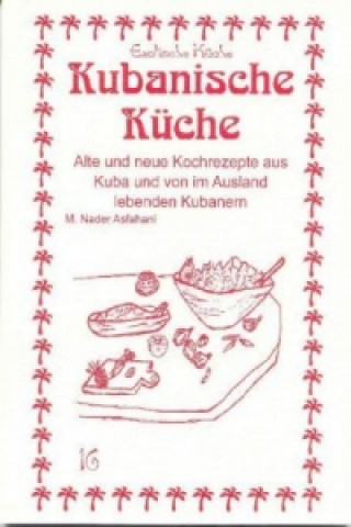 Kniha Kubanische Küche Mohamad N. Asfahani