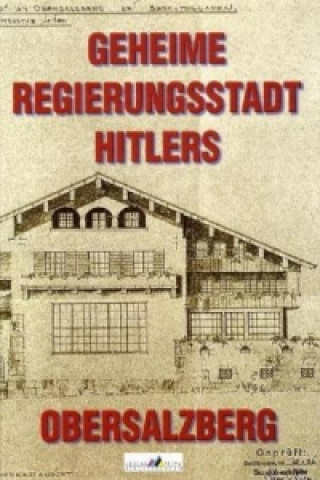 Kniha Geheime Regierungsstadt Hitlers - Obersalzberg Bernhard Frank