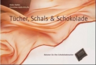 Knjiga Tücher, Schals und Schokolade Christiane Keller-Krische