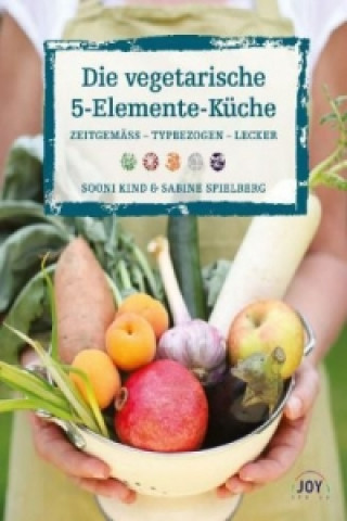 Carte Die vegetarische 5-Elemente-Küche Sooni Kind