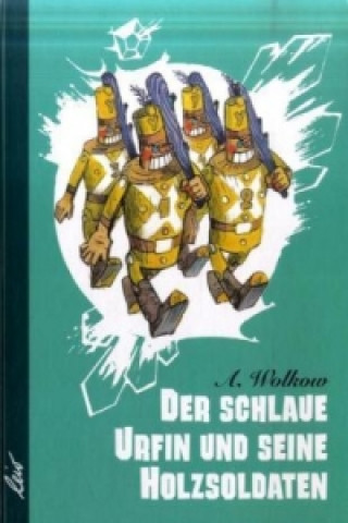 Książka Der schlaue Urfin und seine Holzsoldaten Alexander Wolkow