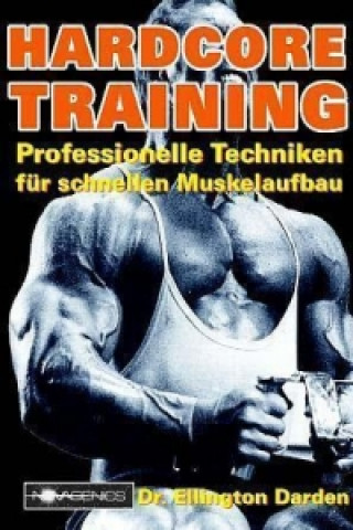 Kniha Hardcore Training Ellington Darden