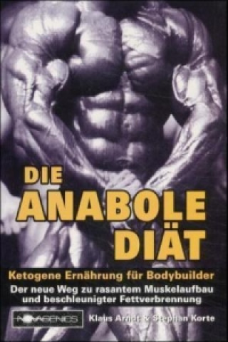 Könyv Die Anabole Diät Klaus Arndt