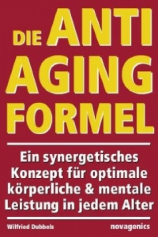 Kniha Die Anti-Aging Formel Wilfried Dubbels