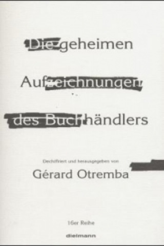 Buch Die geheimen Aufzeichnungen des Buchhändlers Gerard Otremba