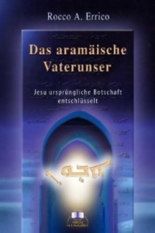 Книга Das aramäische Vaterunser Rocco A. Errico