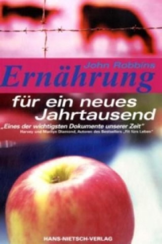 Kniha Ernährung für ein neues Jahrtausend John Robbins