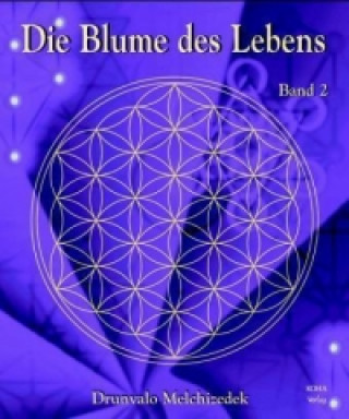 Kniha Die Blume des Lebens. Bd.2 runvalo Melchizedek