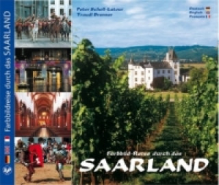 Könyv SAARLAND - Landschaft, Kultur und Geschichte Peter Scholl-Latour
