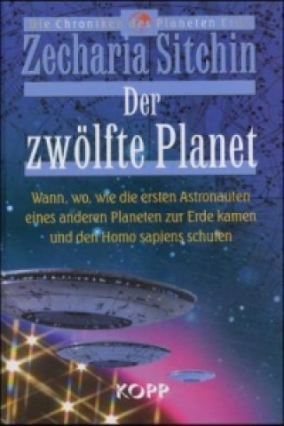 Kniha Der zwölfte Planet Zecharia Sitchin