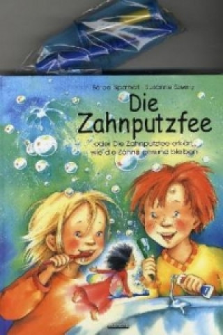 Kniha Die Zahnputzfee, m. Kinderzahnbürste Bärbel Spathelf