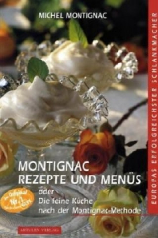 Książka Montignac Rezepte und Menüs Michel Montignac