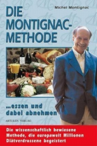 Könyv Die Montignac-Methode Michel Montignac