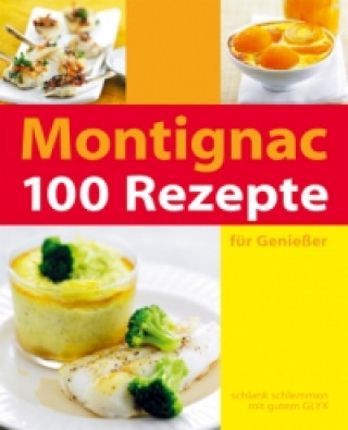Könyv 100 Rezepte Michel Montignac
