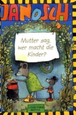 Książka Mutter sag, wer macht die Kinder? anosch