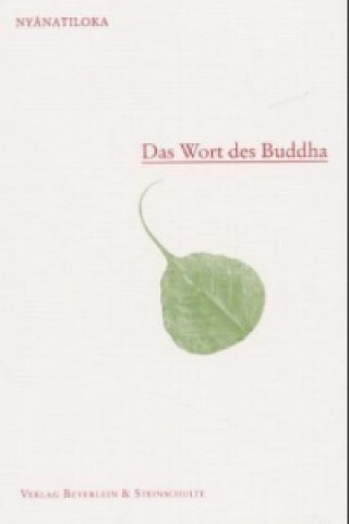 Buch Das Wort des Buddha yanatiloka Mahathera