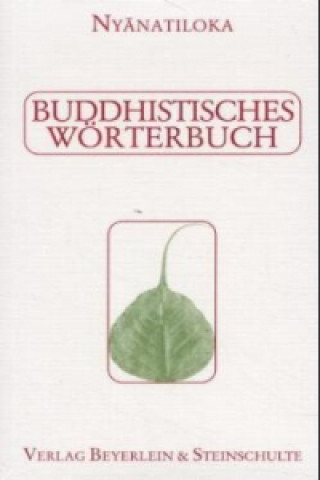 Könyv Buddhistisches Wörterbuch yanatiloka Mahathera