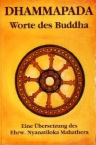 Kniha Dhammapada - Worte des Buddha Gautama Buddha