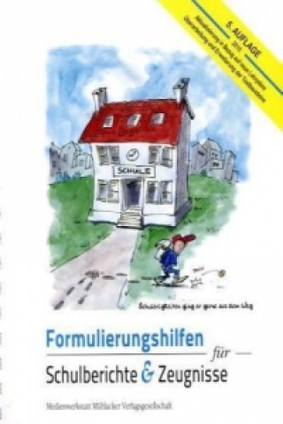 Knjiga Formulierungshilfen für Schulberichte und Zeugnisse Michael Hüter
