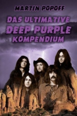 Książka Das ultimative Deep Purple Kompendium Martin Popoff