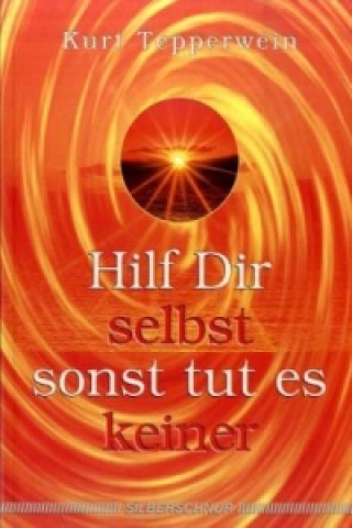 Carte Hilf Dir selbst, sonst tut es keiner Kurt Tepperwein