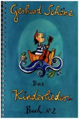 Carte Das Kinderlieder-Buch. Nr.2 Gerhard Schöne