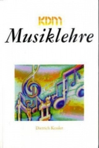Kniha KDM Musiklehre Dietrich Kessler
