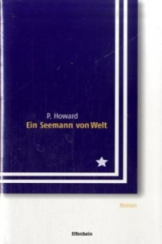 Kniha Ein Seemann von Welt P. Howard
