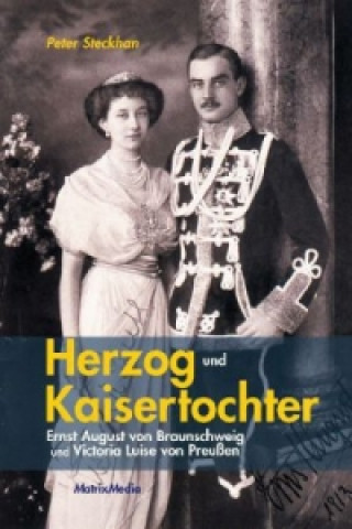 Könyv Herzog und Kaisertochter Peter Steckhan